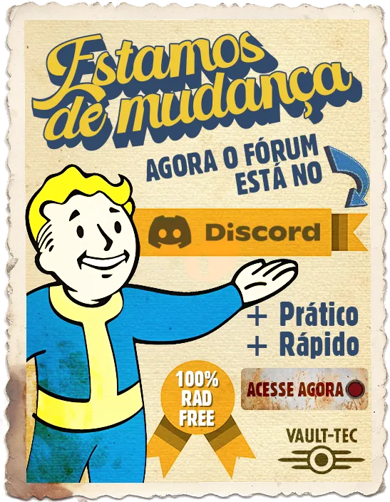 Estamos de Mudança - Fórum da VaultBR está no Discord! Fallout 1 e 2